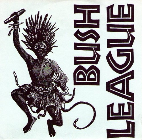 Bush-League-7-inch-Front.jpg